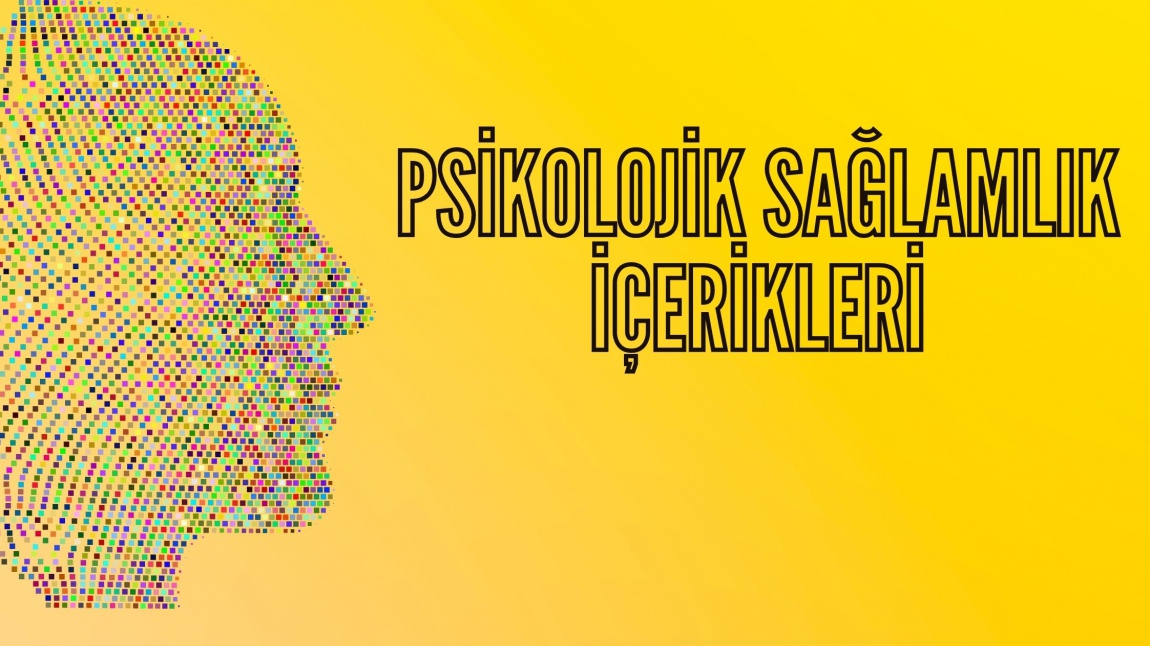 Psikolojik Sağlamlık İçerikleri